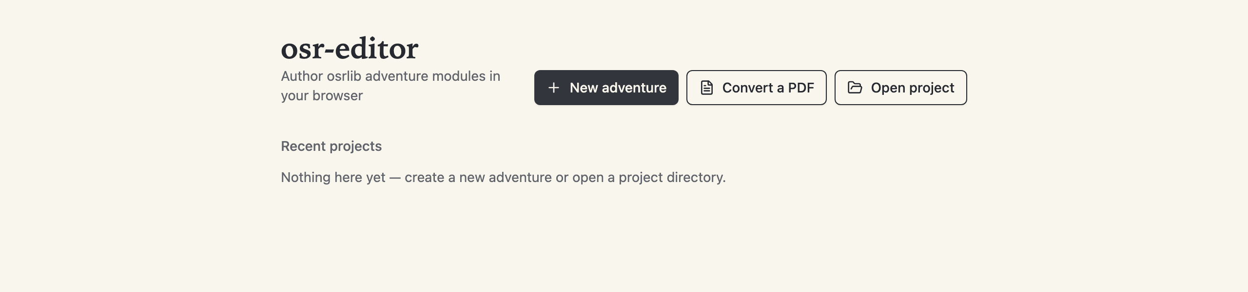 The osr-editor home screen on first run, offering new adventure, open project, and convert a PDF