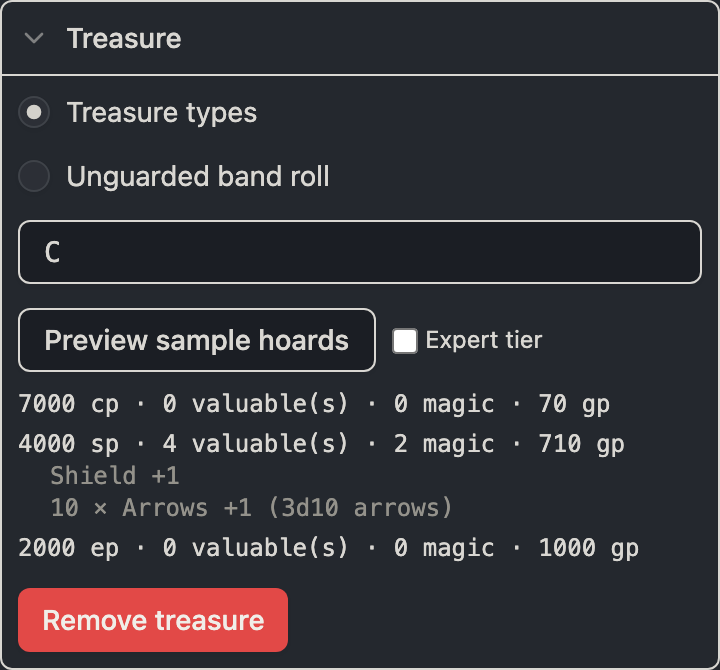 The expanded treasure card with treasure types selected over unguarded band roll, the letter C picked, and three previewed sample hoards: 7000 cp worth 70 gp, then 4000 sp with four valuables worth 710 gp naming a Shield +1 and 10 × Arrows +1 beneath it, then 2000 ep worth 1000 gp