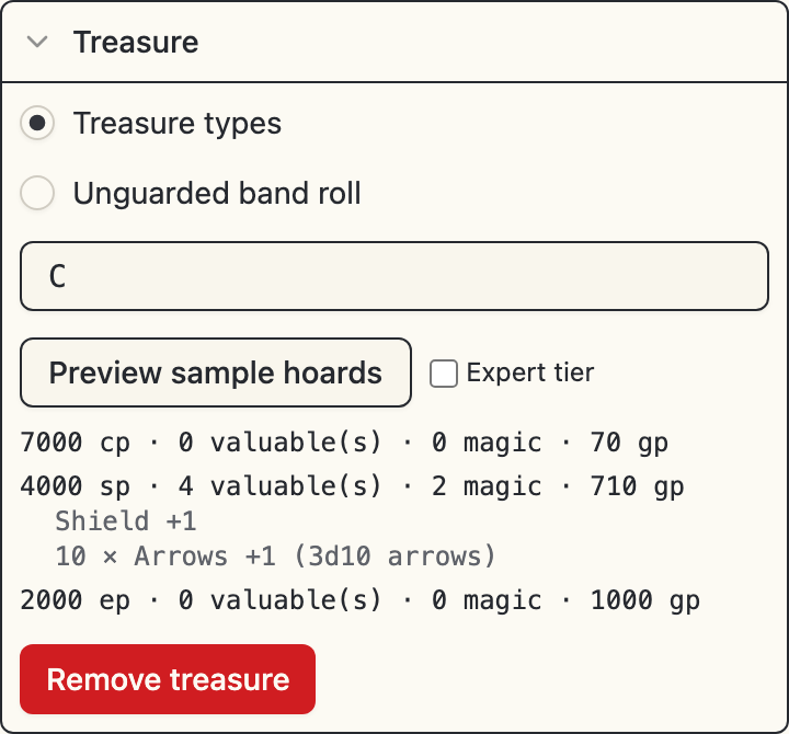 The expanded treasure card with treasure types selected over unguarded band roll, the letter C picked, and three previewed sample hoards: 7000 cp worth 70 gp, then 4000 sp with four valuables worth 710 gp naming a Shield +1 and 10 × Arrows +1 beneath it, then 2000 ep worth 1000 gp